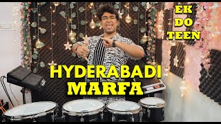 Ek Do Teen  Hyderabadi Marfa  Drums  Octapad  Janny Dholi [upl. by Lianne]