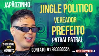 JINGLE  PATRAI PATRAI  VEREADOR PREFEITO 2024 [upl. by Lenette]