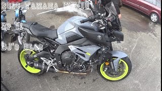 2016 Yamaha MT10  Episode 11  BJs Blog [upl. by Daryn]