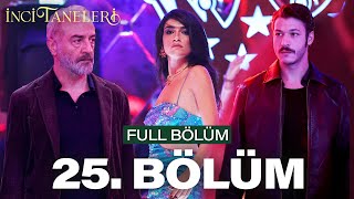 İnci Taneleri – 25 Bölüm [upl. by Sinaj]