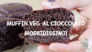 MUFFIN VEGANI AL CIOCCOLATO MORBIDISSIMI  Semplici e con pochi ingredienti  Elefanteveg [upl. by Enitsuga]