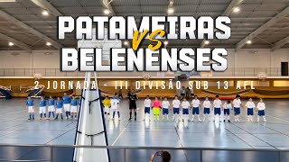 Patameiras vs Belenenses  II Jornada  III Divisão Sub 13 AFL [upl. by Ardnahs]