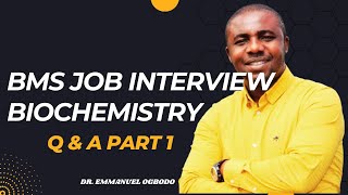 BMS BIOCHEMISTRY QUESTIONS amp ANSWERS PART 1 II 2GOODBMSJOBS II DR EMMANUEL OGBODO [upl. by Nedry]