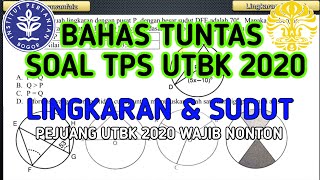 BAHAS LENGKAP SOAL TPS UTBK 2020  LINGKARAN DAN SUDUT [upl. by Eirehs]