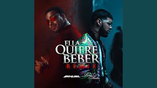 Ella Quiere Beber Remix [upl. by Squires]