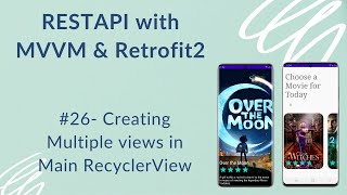 REST API with MVVM and Retrofit2 26  Creating Multiple RecyclerView [upl. by Gorrono890]