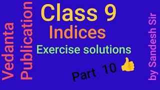 Vedanta Publication class 9 Indices Exercise solutions part 10 [upl. by Konopka]