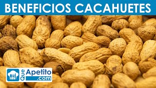 8 Propiedades y Beneficios de los Cacahuetes  QueApetito [upl. by Yelnahs387]