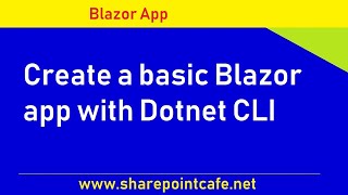 Create a basic Blazor app with Dotnet CLI [upl. by Eohce]