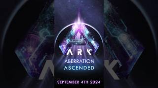 ARK Aberration News Releases September 4th [upl. by Ainedrag352]