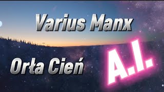 Varius Manx Orła cień AI sztuczna inteligencja [upl. by Eissed]