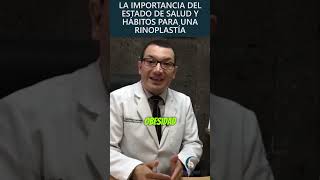 La importancia del estado de salud para una rinoplastía  PlasticFacial MX [upl. by Brandyn]