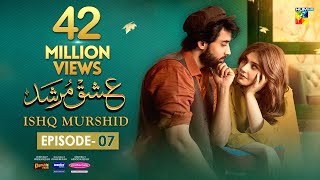 Ishq Murshid  Episode 07 𝐂𝐂  19 Nov 23  Sponsored By Khurshid Fans Master Paints amp Mothercare [upl. by Enomes]