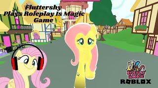 Fluttershy Plays Roleplay Is Magic Game in Roblox [upl. by Iilek]