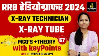 XRay Tube Topic Wise Class DRTBRT  RRB Radiographer XRay Technician Exam 67 by Kirti Mam [upl. by Zared704]