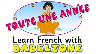 LCF Babelzone  Toute une année  learn French online  teach French  french months of the year [upl. by Olympie654]