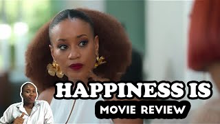 HAPPINESS IS 2024 MOVIE REVIEW  GAIL MABALANE  OSEMARY ZIMA  OC UKEJE  RICHARD LUKUNKU [upl. by Silletram]