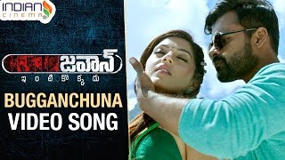 Jawaan Telugu Movie Songs  Bugganchuna Video Song  Sai Dharam Tej  Mehreen Kaur  Love Songs [upl. by Atilrahc]