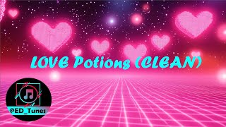 Love Potions Clean version [upl. by Vilberg]