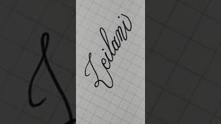 ☆Leilani☆ Calligraphy handwriting lettering writing signature art [upl. by Ojibbob]