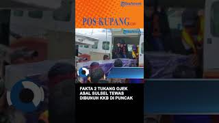 Fakta 2 Tukang Ojek Asal Sulsel Tewas Dibunuh KKB di Puncak [upl. by Fanchon]