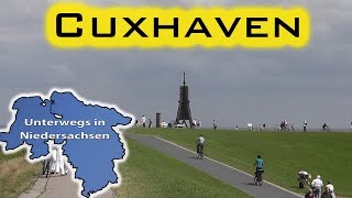 Cuxhaven  Unterwegs in Niedersachsen Folge 07 [upl. by Lilybel]