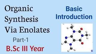 What are Enol amp Enolate IonIntroStructureOrganic Synthesis Via EnolateBSc Final Year Chemistry [upl. by Akela]