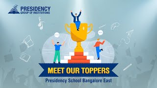 Presidency School Bangalore East  Meet Our Toppers CBSE Grade 10 Academic Year 202223 [upl. by Kamilah]