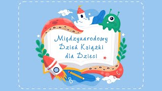 Międzynarodowy Dzień Książki dla Dzieci [upl. by Eidassac]