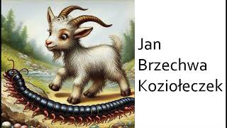 Jan Brzechwa  Koziołeczek [upl. by Rohclem244]