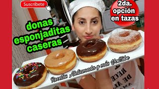 COMO HACER DONAS LAS MAS ESPONJADITAS DEL MUNDO 😁😉 medidas en tazas [upl. by Norrabal581]