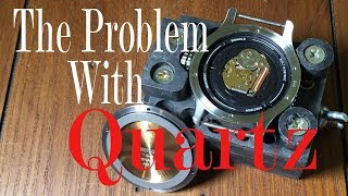 The Problem With Quartz [upl. by Teodora]