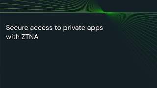 Secure Access to Private Apps with ZTNA with Lookout [upl. by Higgs]