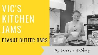 Vic’s Kitchen Jams – Peanut Butter Bars by Victoria Anthony [upl. by Lenor]