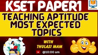 KSET Paper 1 Most Expected Topics of Teaching Aptitude  Karnataka State Eligibility Test kset [upl. by Cho]