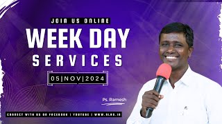 Week day Service  05 Nov2024  11 Am  Ps Ramesh [upl. by As155]