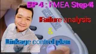 EP 4 FMEA Step 4  Failure analysis amp Linkage control plan [upl. by Blynn578]