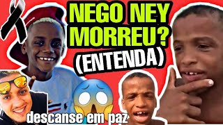 NEGO NEY MORREU  EXPLICAÇÃO COMPLETA Bigodim finim morreu KALLEBE meme cabelim na régua bigodin [upl. by Aillimac171]