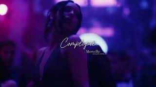 Compliqué  Merveille slowed amp reverb version [upl. by Courtland948]