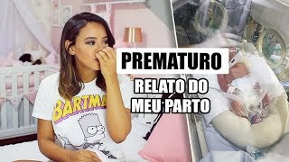 RELATO DO MEU PARTO PREMATURO [upl. by Erme]