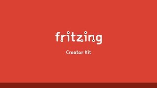 Fritzing Creator Kit Overview [upl. by Amaral184]