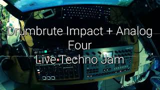 Drumbrute Impact  Analog Four  Live techno Jam [upl. by Okiman716]