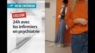 24h avec les infirmiers en psychiatrie  Le reportage intégral [upl. by Evonne]