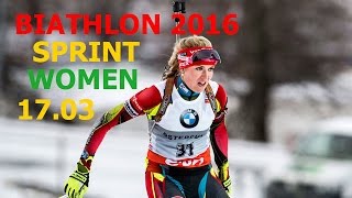 BIATHLON 2016  World CUP 9  SPRINT WOMEN17 of March Russia  KhantyMansiysk [upl. by Ttevy]