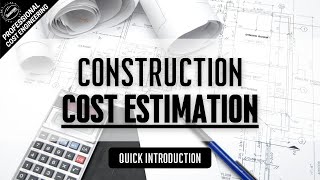 Introduction to cost estimation methods in construction  Estimating project costs [upl. by Ahsinhoj]