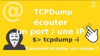 Tcpdump  2  capture de paquets dune ip etou un port  tutos fr [upl. by Lertsek]