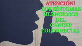 Síntomas Silenciosos del Cáncer Colorrectal CáncerColorrectal SíntomasSilenciosos [upl. by Dahcir]