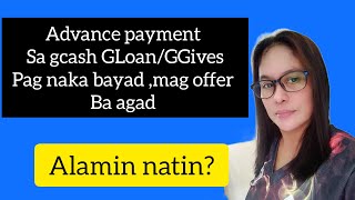 Advance payment sa gcash loan gloanggives [upl. by Aneeres360]