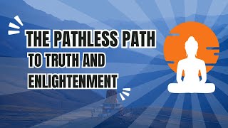 Nevermind The Pathless Path to Truth and Enlightenment [upl. by Sabrina]