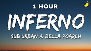 1 Hour Sub Urban amp Bella Poarch  INFERNO Lyrics [upl. by Carver]